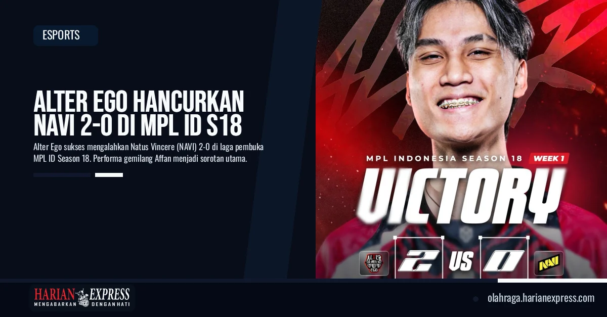 Alter Ego Hancurkan NAVI 2-0 di MPL ID S18, Affan Jadi Bintang Alter Ego Hancurkan NAVI 2-0 di MPL ID S18, Affan Jadi Bintang