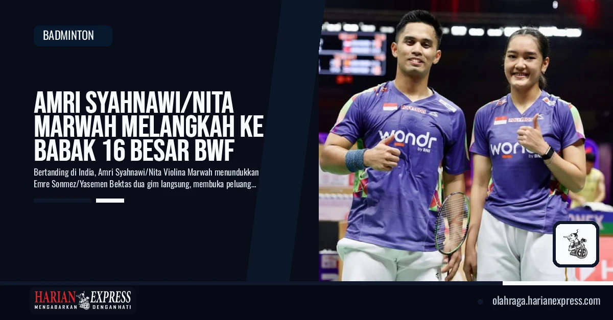 Amri Syahnawi/Nita Marwah Melangkah ke Babak 16 Besar BWF