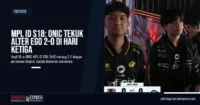 MPL ID S18 ONIC Tekuk Alter Ego 2-0 di Hari Ketiga