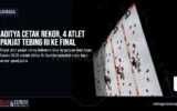 Aditya Cetak Rekor, 4 Atlet Panjat Tebing RI ke Final