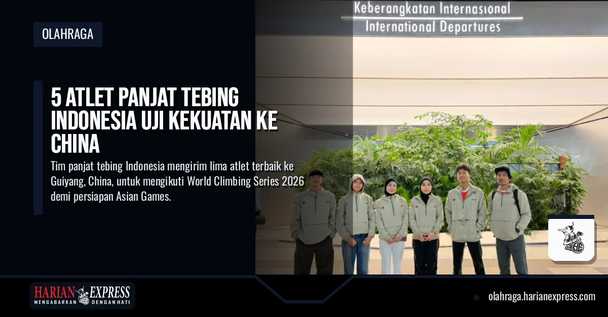 5 Atlet Panjat Tebing Indonesia Uji Kekuatan ke China
