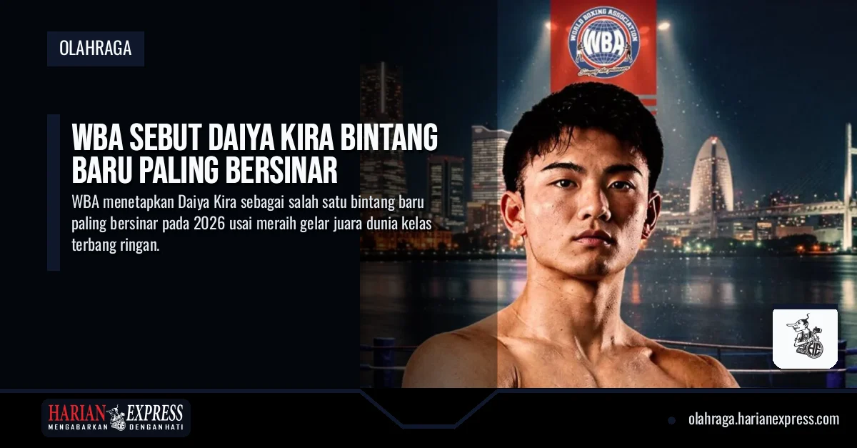 WBA Sebut Daiya Kira Bintang Baru Paling Bersinar