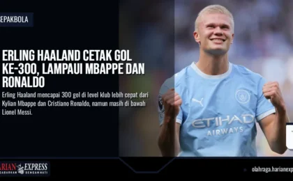 Erling Haaland Cetak Gol ke-300, Lampaui Mbappe dan Ronaldo