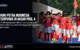 Hoki Putra Indonesia Terpuruk di Dasar Pool A