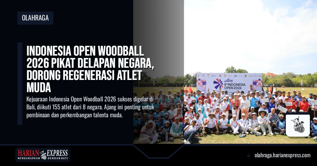 Indonesia Open Woodball 2026 Pikat Delapan Negara, Dorong Regenerasi Atlet Muda Indonesia Open Woodball 2026 Pikat Delapan Negara, Dorong Regenerasi Atlet Muda