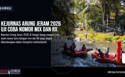 Kejurnas Arung Jeram 2026 Uji Coba Nomor Mix dan RX