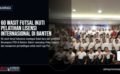 60 Wasit Futsal Ikuti Pelatihan Lisensi Internasional di Banten