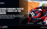 Kiandra Ramadhipa Terjatuh di Race 1 Rookies Cup San Marino