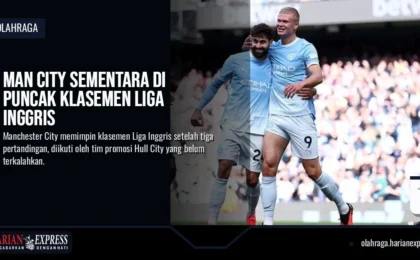 Man City Sementara di Puncak Klasemen Liga Inggris