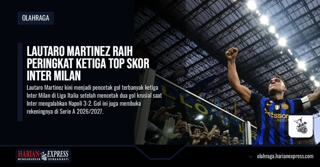 Lautaro Martinez Raih Peringkat Ketiga Top Skor Inter Milan