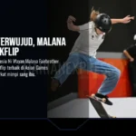 Mimpi Ibu Terwujud, Malana Sukses Kickflip
