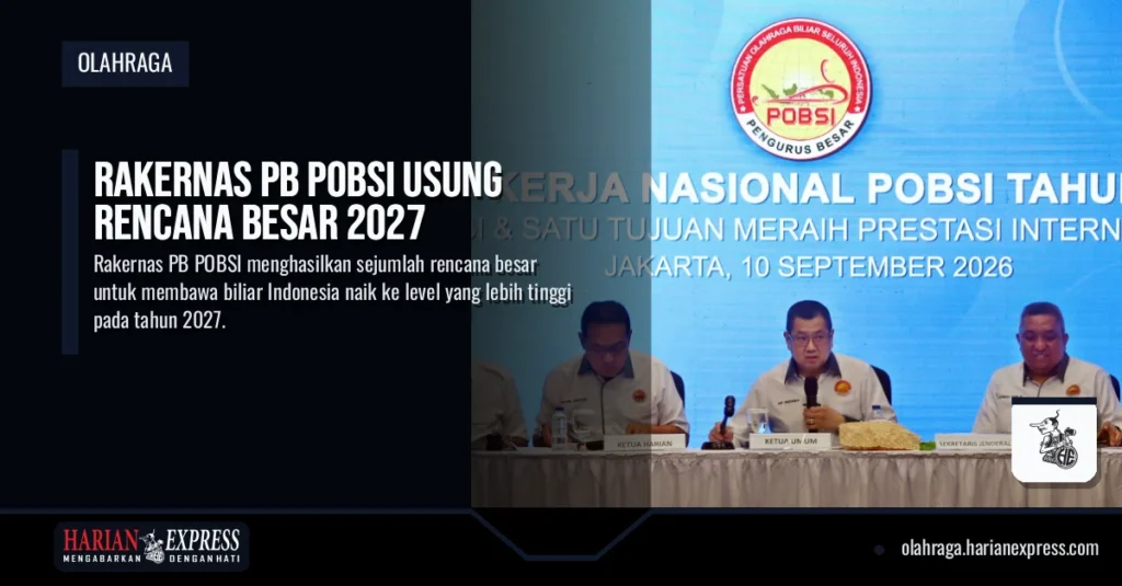 Rakernas PB POBSI Usung Rencana Besar 2027