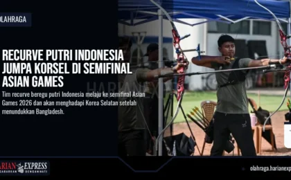 Recurve Putri Indonesia Jumpa Korsel di Semifinal Asian Games Recurve Putri Indonesia Jumpa Korsel di Semifinal Asian Games