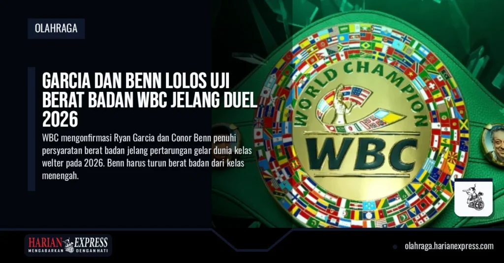 Garcia dan Benn Lolos Uji Berat Badan WBC Jelang Duel 2026
