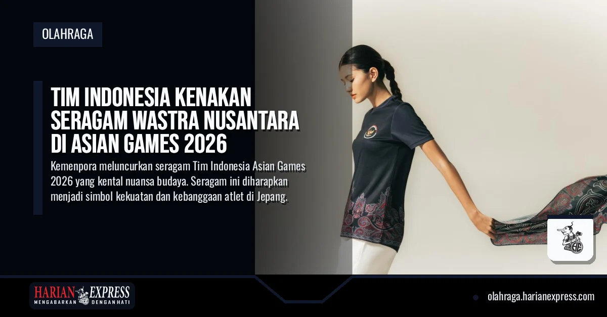 Tim Indonesia Kenakan Seragam Wastra Nusantara di Asian Games 2026