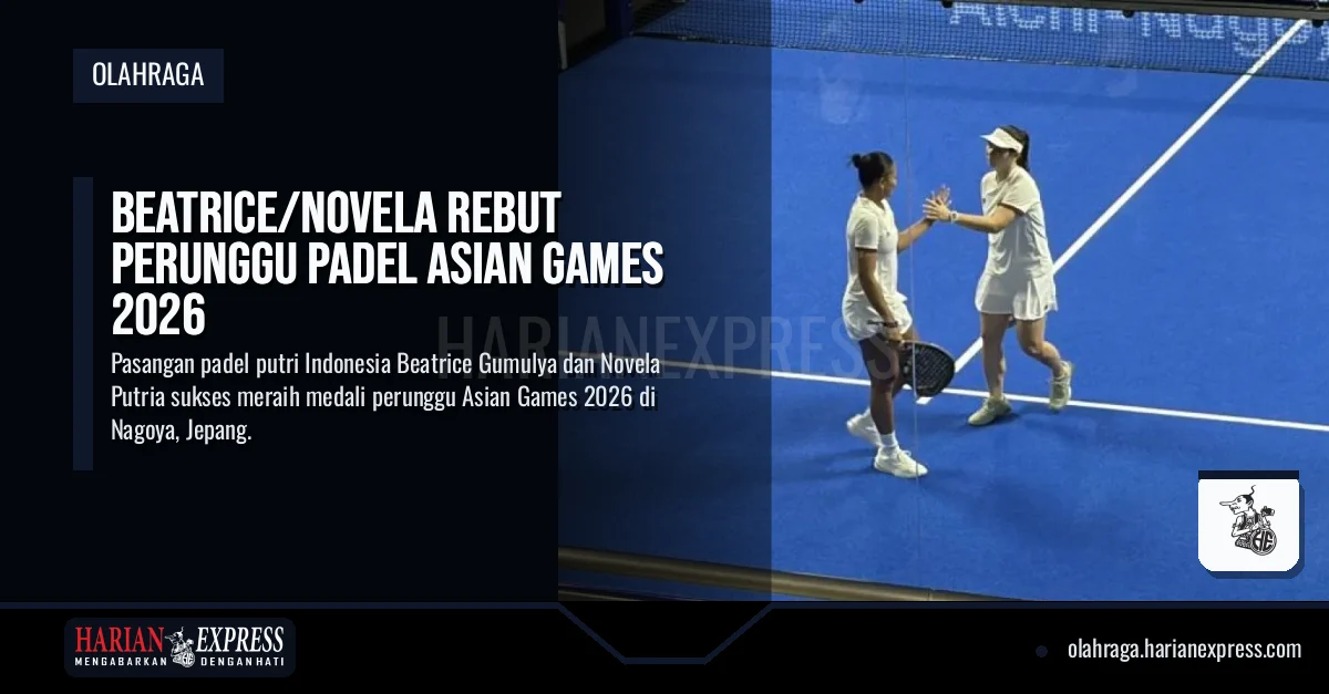 Beatrice/Novela Rebut Perunggu Padel Asian Games 2026