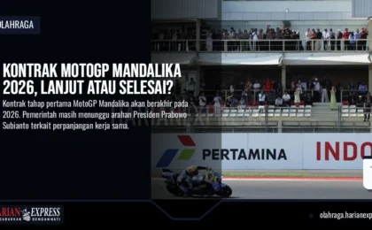 Kontrak MotoGP Mandalika 2026, Lanjut atau Selesai?