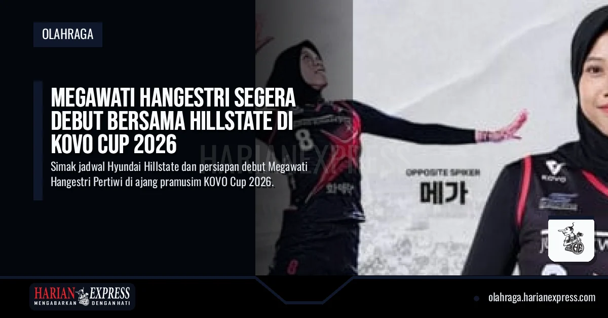 Megawati Hangestri Segera Debut Bersama Hillstate di KOVO Cup 2026