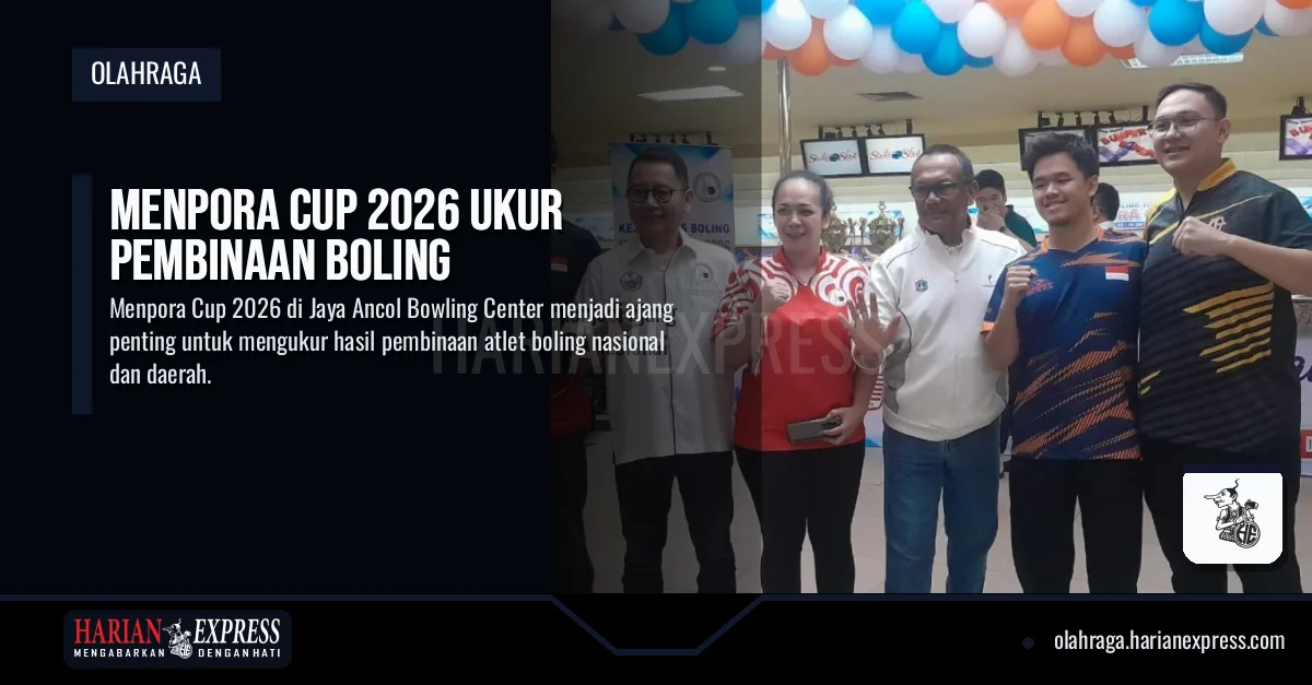 Menpora Cup 2026 Ukur Pembinaan Boling
