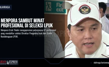 Menpora Sambut Minat Profesional di Seleksi LPUK