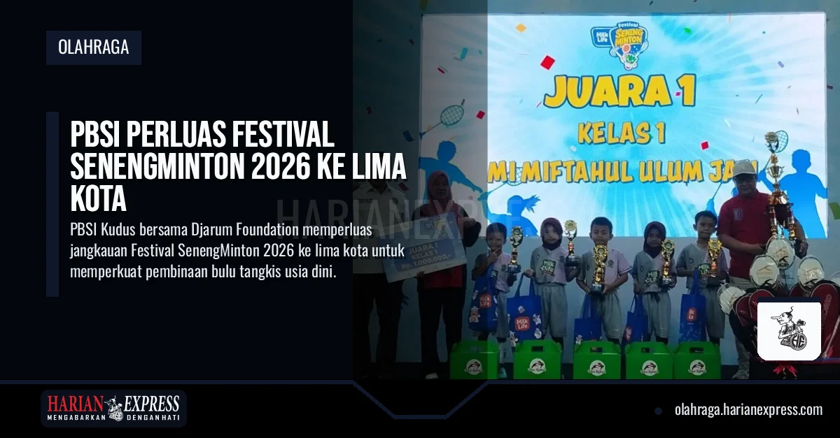 PBSI Perluas Festival SenengMinton 2026 ke Lima Kota PBSI Perluas Festival SenengMinton 2026 ke Lima Kota