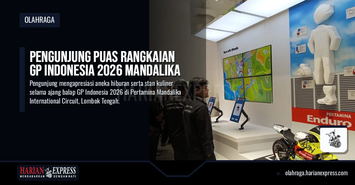 Pengunjung Puas Rangkaian GP Indonesia 2026 Mandalika