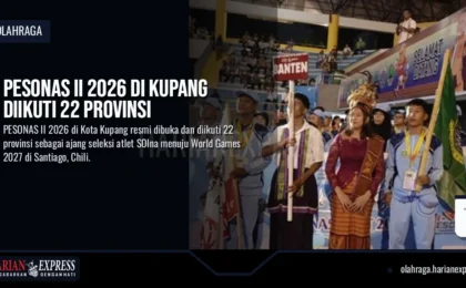 PESONAS II 2026 di Kupang Diikuti 22 Provinsi