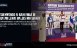 Taekwondo RI Raih Emas di Qatar Lewat Balqis Nur Afiati
